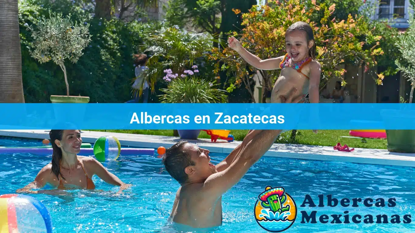 Albercas en Zacatecas